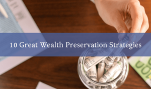 Wealth preservation